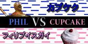 Phil VS Cupcake