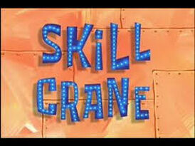 Skill crane