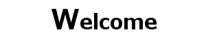 Welcome