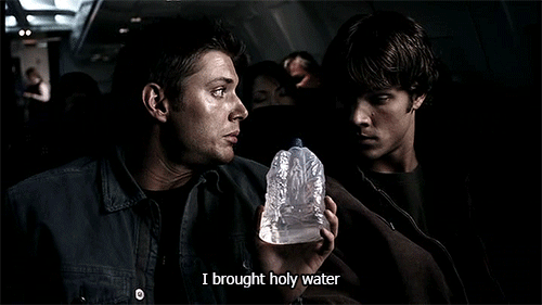 I_brought_holy_water_sam_dean_spn_gif.gif