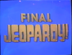 Image - Jeopardy! 1992-1993 Final Jeopardy intertitle.png - Game Shows Wiki