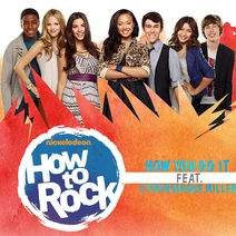 How to Rock, How You Do It