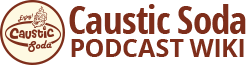 Caustic Soda Podcast
