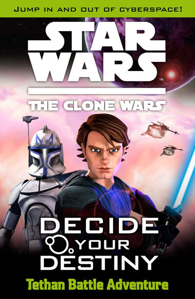 The Clone Wars: Decide Your Destiny: Tethan Battle Adventure