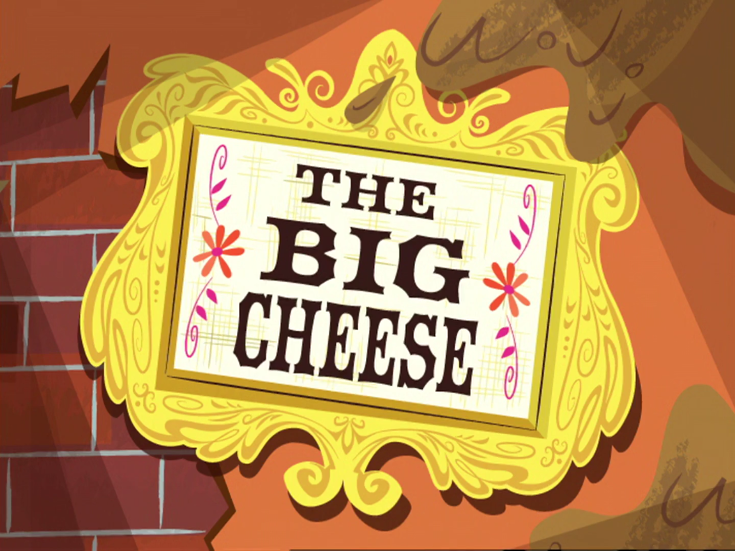 Биг чизи. Foster's Home for Imaginary friends the big Cheese. Big Cheese. Часв 1928 Disney the big Cheese mc0376. Everything s perfect